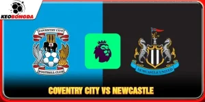 Soi kèo Coventry City vs Newcastle, 2h ngày 13/10 - EPL